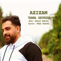 دانلود آهنگ طاها سیدی عزیزم