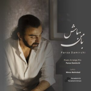 دانلود آهنگ پارسا دمیرچی با من باش